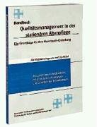 Handbuch Qualitätsmanagement in der stationären Altenpflege. Die Grundlage für Ihre handbuch-Erstellung