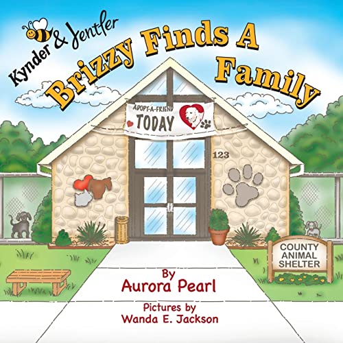 Kynder & Jentler Brizzy Finds a Family