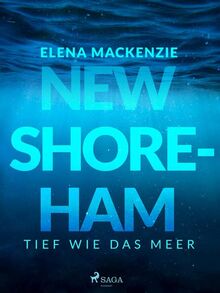 New Shoreham – tief wie das Meer