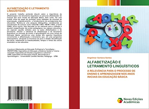 ALFABETIZAÇÃO E LETRAMENTO LINGUÍSTICOS: A RELEVÂNCIA PARA O PROCESSO ...