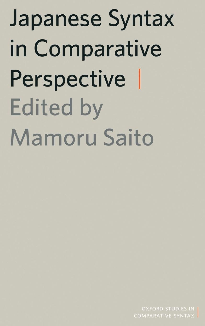 Japanese Syntax in Comparative Perspective (Oxford Studies in Comparative Syntax)