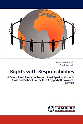 Rights with Responsibilities: A Minor Field Study on Student Participation through Class and School Councils in Copperbelt Province, Zambia