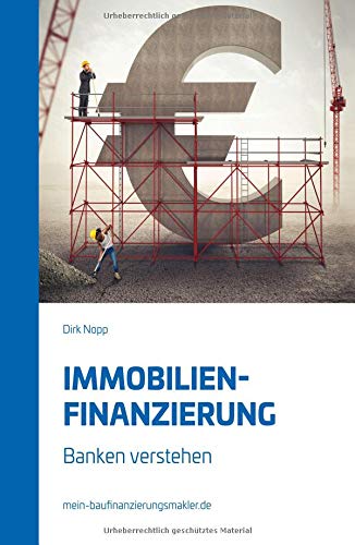 Immobilienfinanzierung: Banken verstehen
