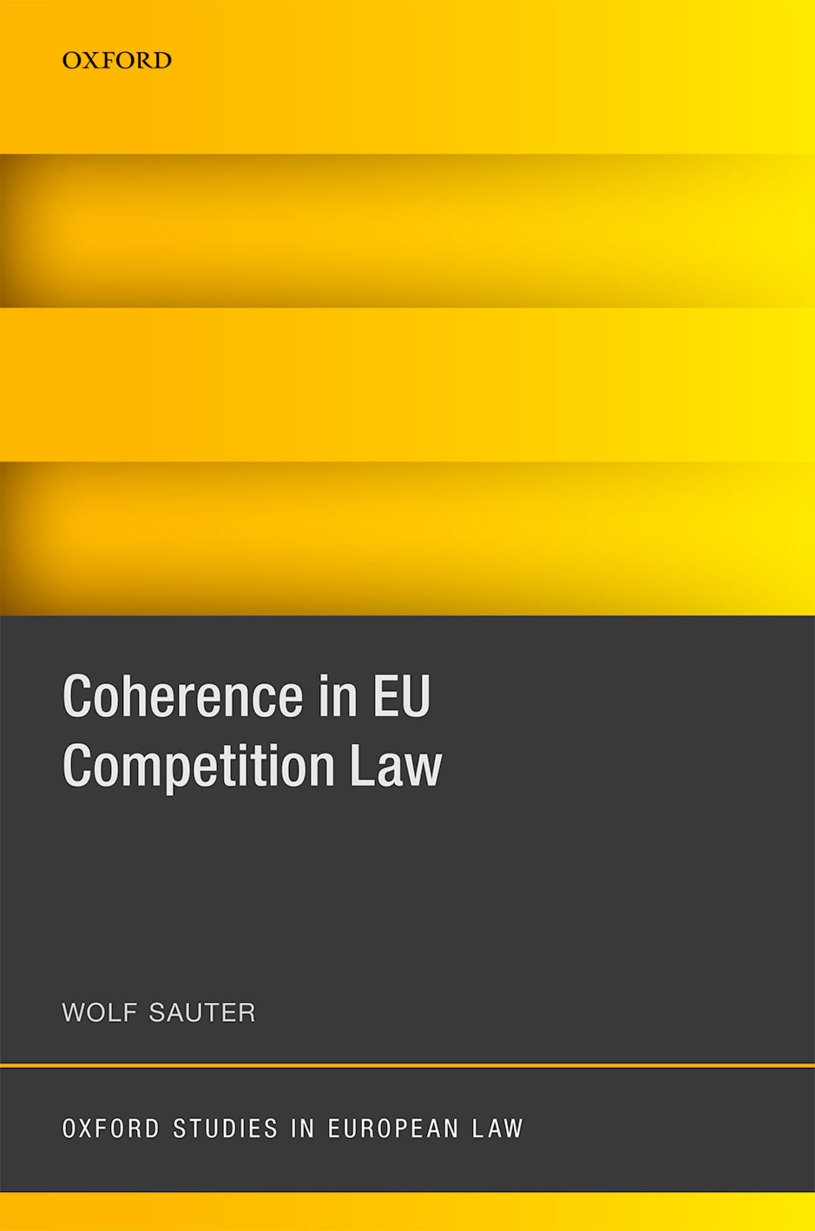 Coherence in Eu Competition Law (Oxford Studies in European Law)