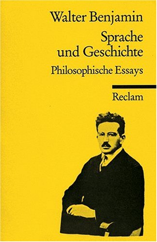 Walter Benjamin - GEBRAUCHT Sprache und Geschichte Philosophische Essays - Preis vom 15112023 060513 h