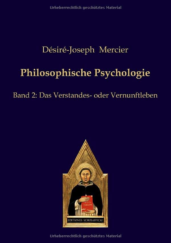 Philosophische Psychologie: Band 2: Das Verstandes- oder Vernunftleben