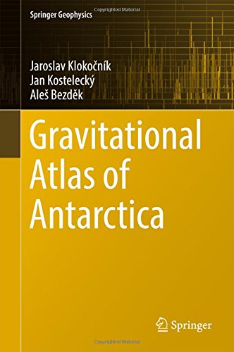Gravitational Atlas of Antarctica (Springer Geophysics)