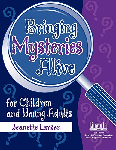 Bringing Mysteries Alive for Children and Young Adults