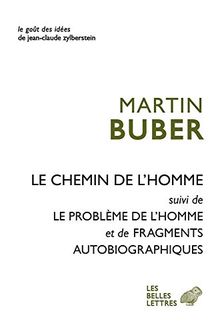 Le chemin de l'homme. Le problème de l'homme. Fragments autobiographiques