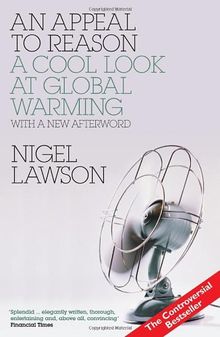 An Appeal to Reason: A Cool Look at Global Warming