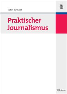 Praktischer Journalismus