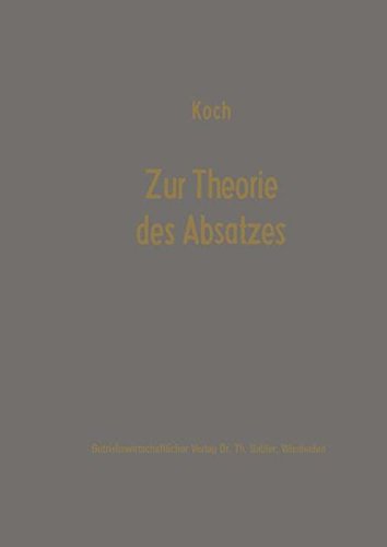 Zur Theorie des Absatzes: Erich Gutenberg zum 75. Geburtstag (German Edition)