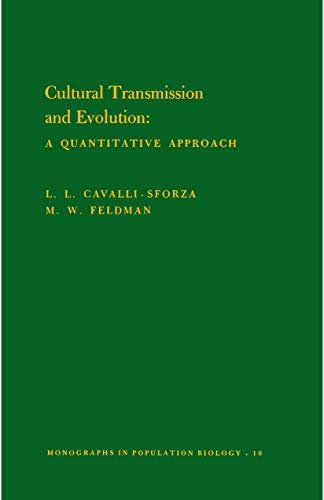 Cultural Transmission and Evolution: A Quantitative Approach. (Mpb-16) (Monographs In Population Biology)