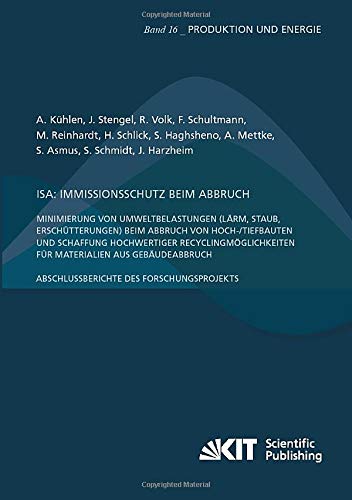 ISA: Immissionsschutz beim Abbruch: IMMISSIONSSCHUTZ BEIM ABBRUCH (Produktion und Energie)