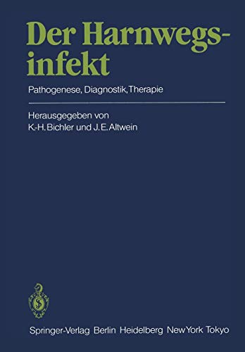 Der Harnwegsinfekt: Pathogenese, Diagnostik, Therapie