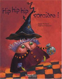 Hip hip hip sorcière !