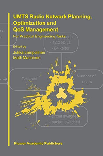 UMTS Radio Network Planning, Optimization and QOS Management: For Practical Engineering Tasks