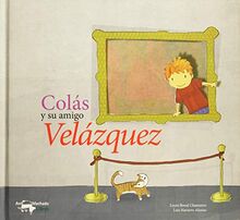 Colás y su amigo Velázquez (Infantil)