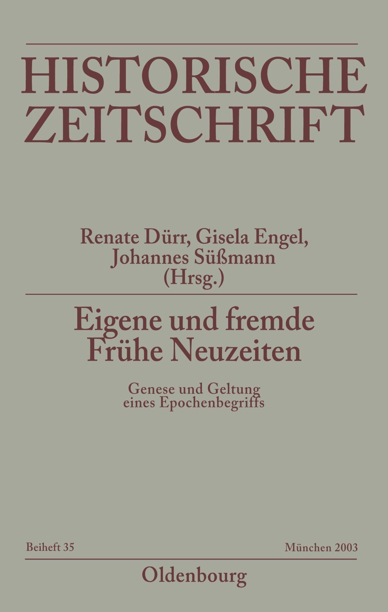 Eigene Und Fremde Frühe Neuzeiten: Genese Und Geltung Eines Epochenbegriffs. Ein Projekt Des Sokrates-netzwerks Una Filosofia Per L`europa