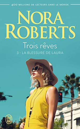 Trois Rêves, Tome 3 : La Blessure De Laura