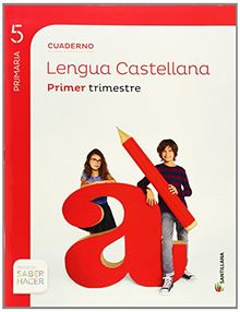 Proyecto Saber Hacer, lengua, 5 Educación Primaria. 1 trimestre. Cuaderno