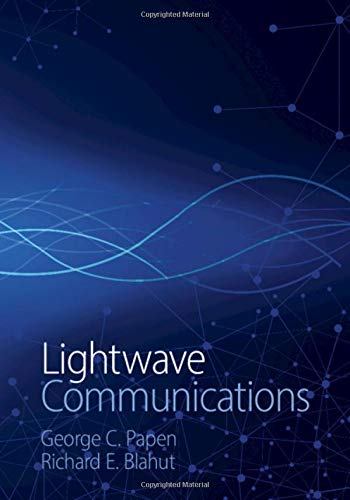 Papen, George C. Lightwave Communications