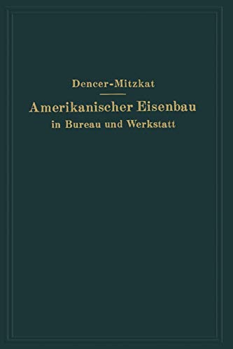 Amerikanischer Eisenbau in Bureau und Werkstatt