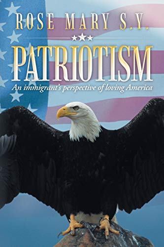 Patriotism: An immigrant's perspective of loving America