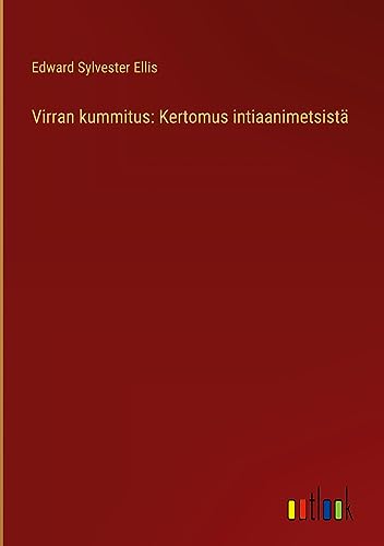 Virran kummitus: Kertomus intiaanimetsistä