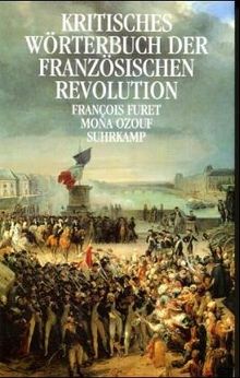 Kritisches Wörterbuch der Französischen Revolution. 2Bd.