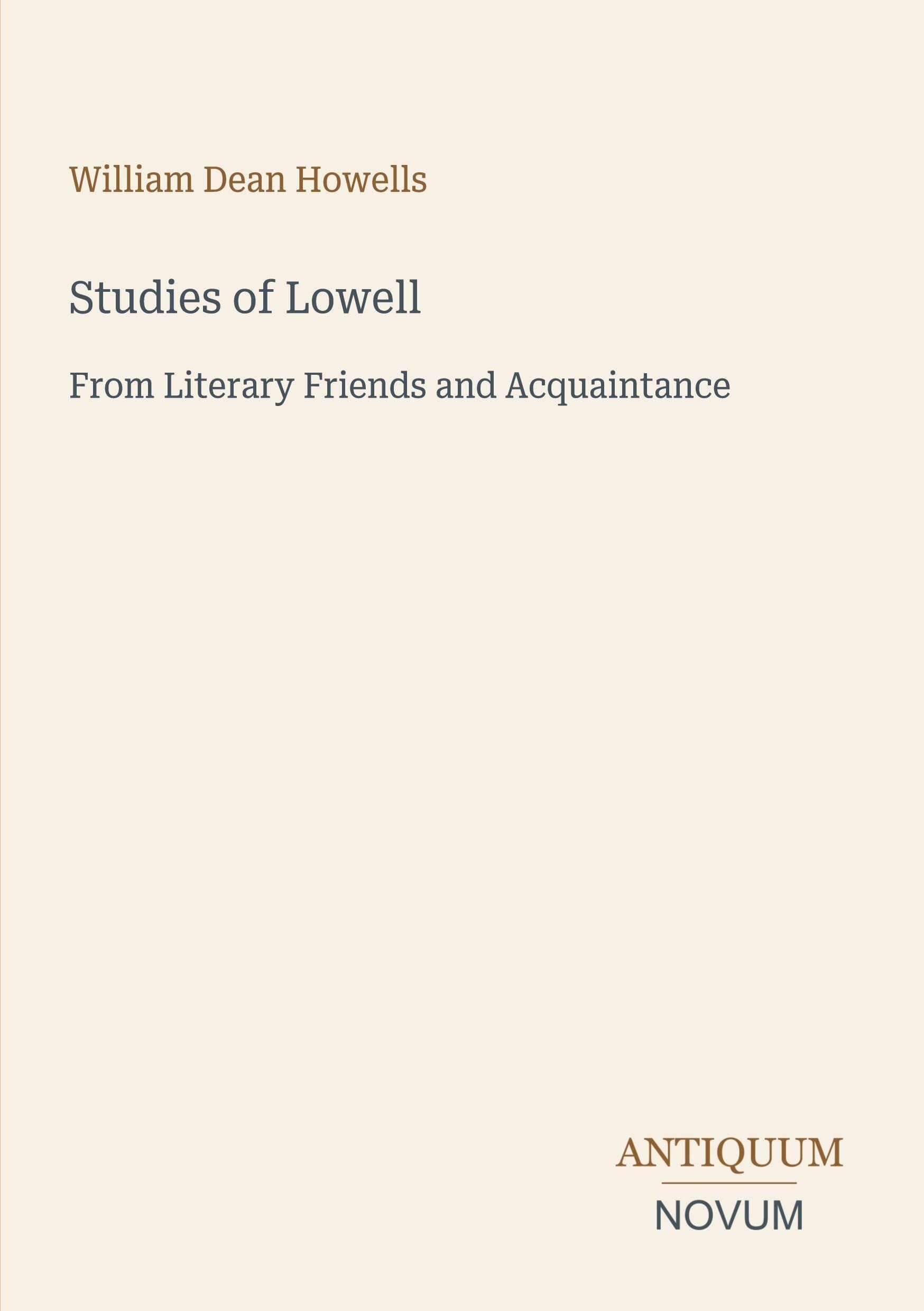 Studies of Lowell