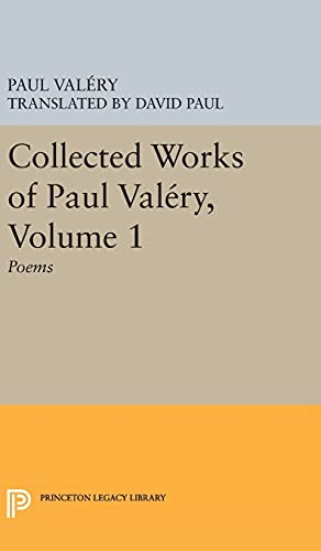 Collected Works of Paul Valery, Volume 1: Poems (Princeton Legacy Library, Band 1820)