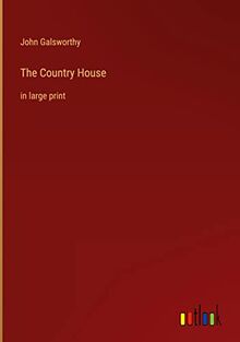 The Country House: in large print