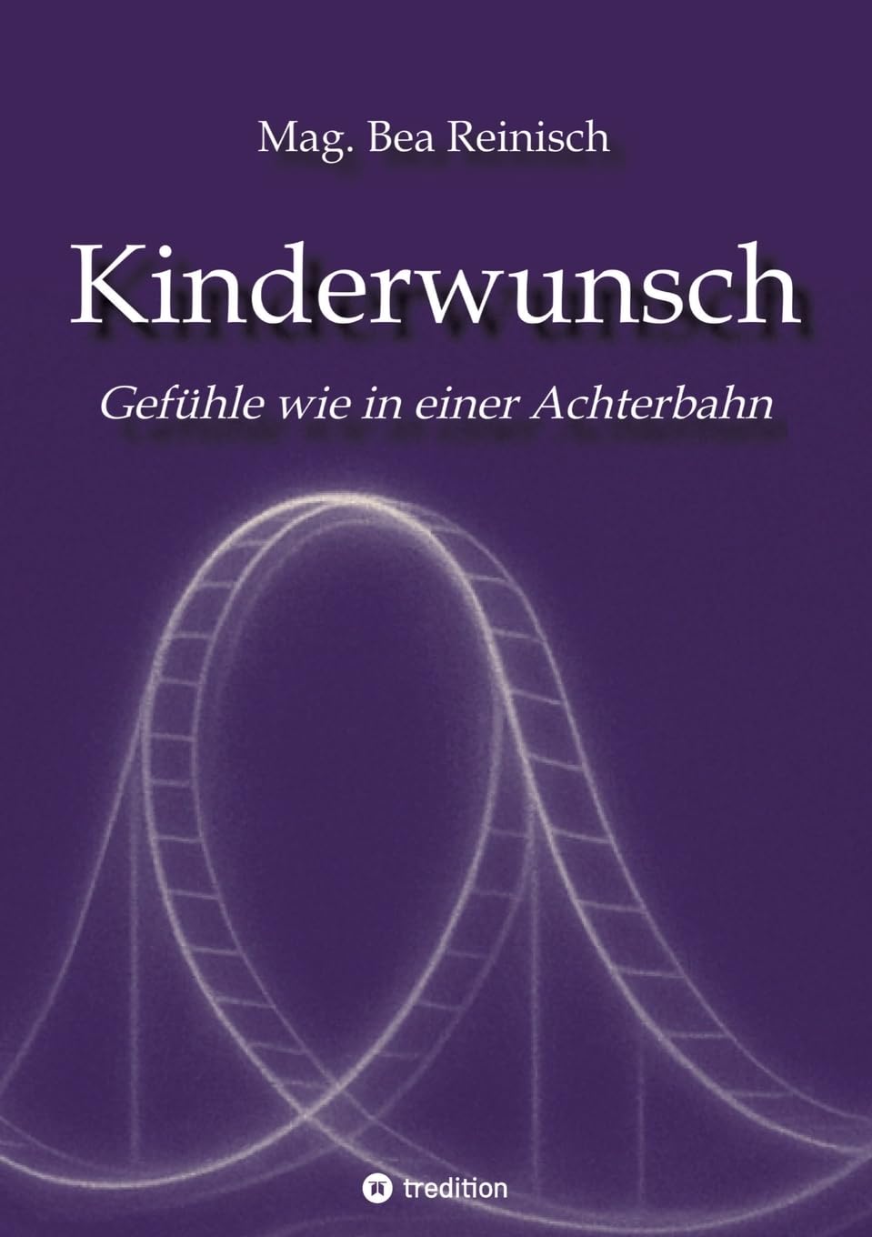 Kinderwunsch: Eine Gefühlsreise wie in einer Achterbahn