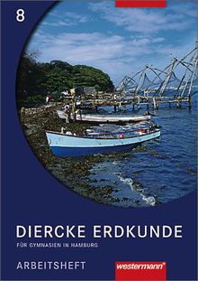 Diercke Erdkunde - Ausgabe für Gymnasien: Diercke Geographie - Ausgabe 2004 für Gymnasien in Hamburg: Arbeitsheft 8