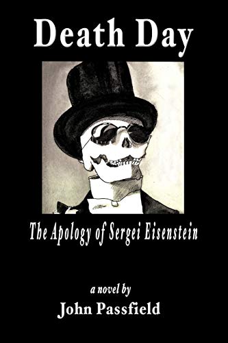 Death Day: The Apology Of Sergei Eisenstein