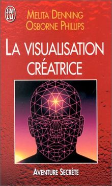 La visualisation créatrice