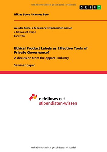 Ethical Product Labels as Effective Tools of Private Governance?: A discussion from the apparel industry