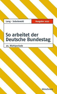 So arbeitet der Deutsche Bundestag: Ausgabe 2022