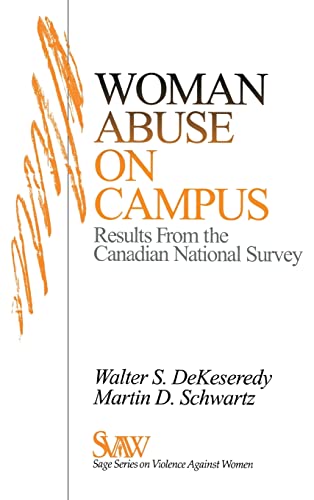 Woman Abuse on Campus: Results from the Canadian National Survey (Sage Series on Violence Against Women, Band 5)
