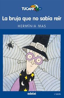 La bruja que no sabía reír (TUCÁN AZUL, Band 5)