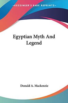 Egyptian Myth And Legend