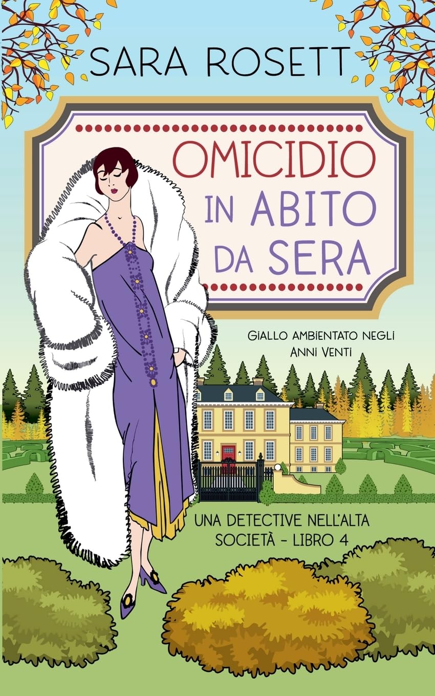 Omicidio in Abito da Sera: Giallo ambientato negli Anni Ven (Una Detective nell’Alta Società, Band 4)