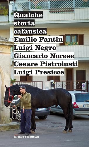 Qualche storia cafausica: ovverosia Storie di un luogo immaginario che esiste per davvero