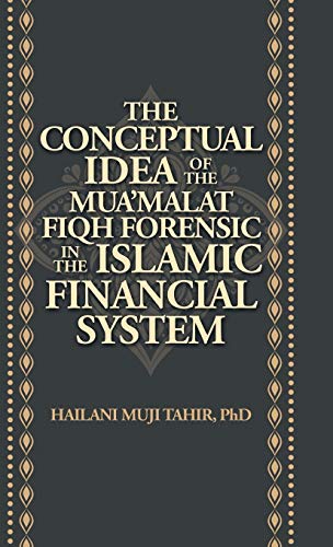 The Conceptual Idea of the Mua'Malat Fiqh Forensic in the Islamic Financial System