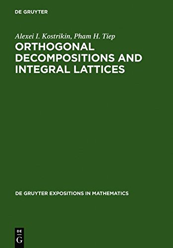 Orthogonal Decompositions and Integral Lattices (De Gruyter Expositions in Mathematics, Band 15)