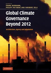 Global Climate Governance Beyond 2012: Architecture, Agency and Adaptation