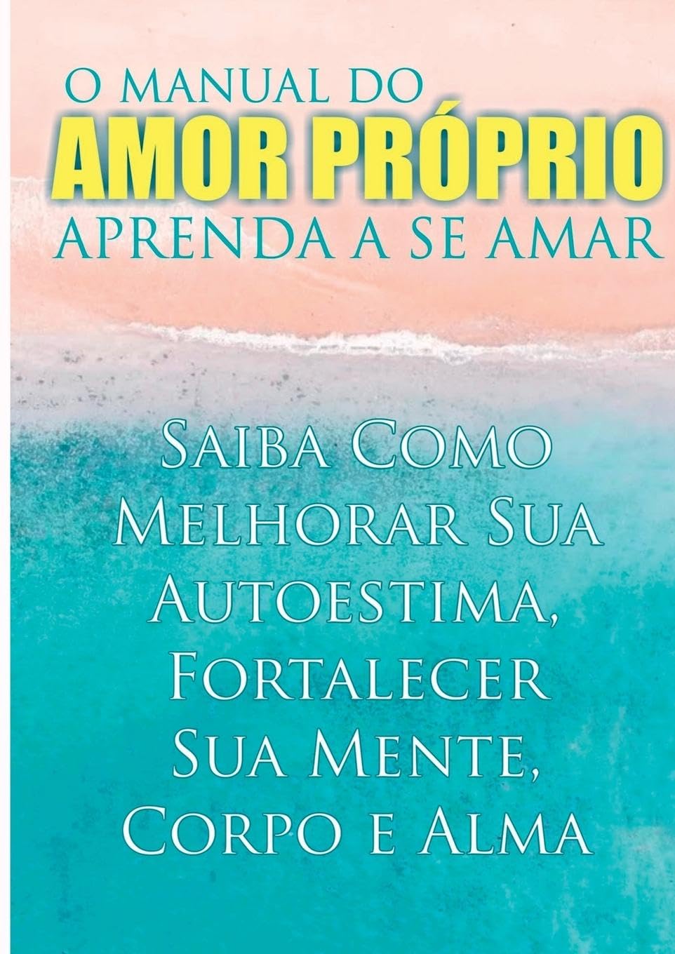 O Manual Do Amor Próprio