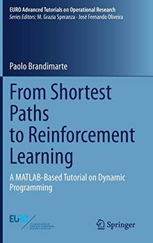From Shortest Paths to Reinforcement Learning: A MATLAB-Based Tutorial on Dynamic Programming (EURO Advanced Tutorials on Operational Research)