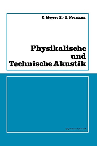 Physikalische und Technische Akustik: Eine Einführung mit zahlreichen Versuchsbeschreibungen (Schwingungsphysik) (German Edition)